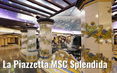 La Piazzetta MSC Splendida