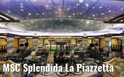 MSC Splendida La Piazzetta