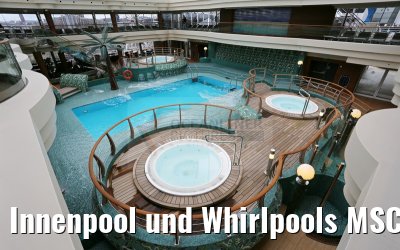 Innenpool und Whirlpools MSC Splendida