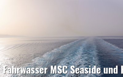 Fahrwasser MSC Seaside und Heck