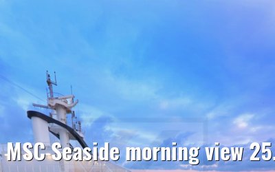 MSC Seaside morning view 25.06.2021