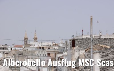 Alberobello Ausflug MSC Seaside 23.06.2021