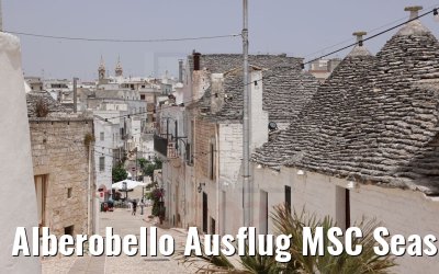 Alberobello Ausflug MSC Seaside 23.06.2021