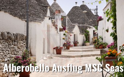 Alberobello Ausflug MSC Seaside 23.06.2021