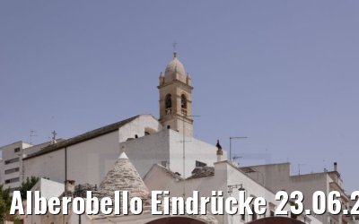 Alberobello Eindrücke 23.06.2021