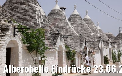 Alberobello Eindrücke 23.06.2021