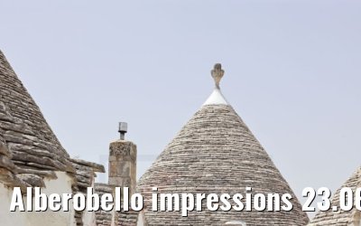 Alberobello impressions 23.06.2021