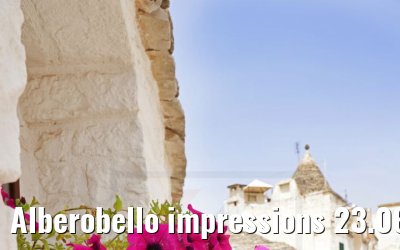 Alberobello impressions 23.06.2021