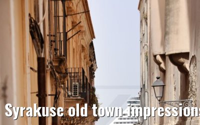 Syrakuse old town impressions 22.06.2021
