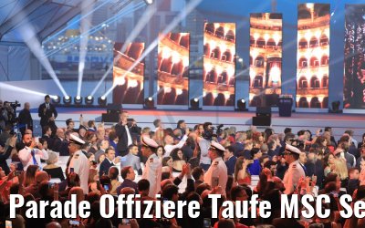 Parade Offiziere Taufe MSC Seaview Genua 09.06.2018