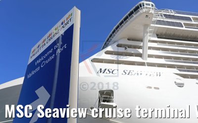 MSC Seaview cruise terminal Valletta 13.06.2018