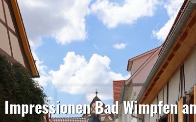 Impressionen Bad Wimpfen am Neckar 05.08.2021