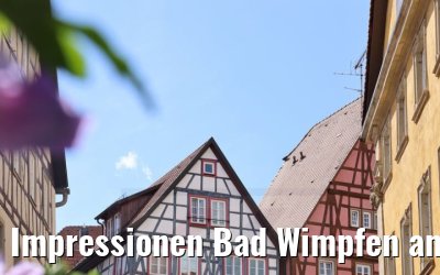 Impressionen Bad Wimpfen am Neckar 05.08.2021