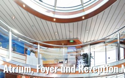 Atrium, Foyer und Rezeption MS Maxima