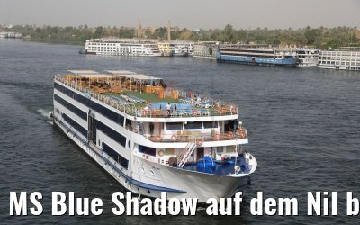 MS Blue Shadow auf dem Nil bei Luxor 14.04.2019