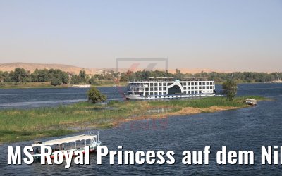 MS Royal Princess auf dem Nil vor Assuan 11.04.2019