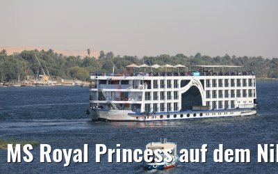 MS Royal Princess auf dem Nil vor Assuan 11.04.2019