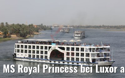 MS Royal Princess bei Luxor auf dem Nil 09.04.2019