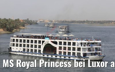MS Royal Princess bei Luxor auf dem Nil 09.04.2019