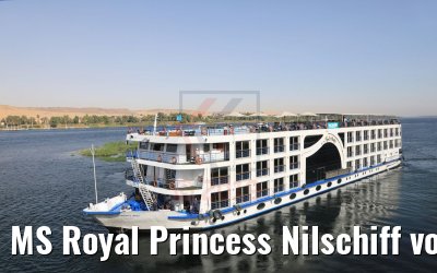 MS Royal Princess Nilschiff vor Assuan 11.04.2019