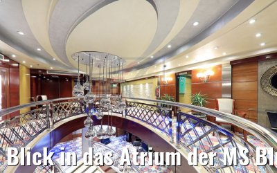 Blick in das Atrium der MS Blue Shadow