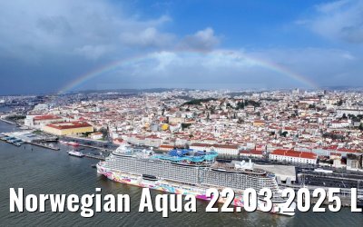 Norwegian Aqua 22.03.2025 Lisbon with rainbow
