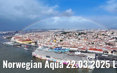 Norwegian Aqua 22.03.2025 Lisbon with rainbow