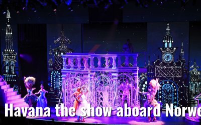 Havana the show aboard Norwegian Bliss