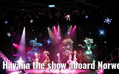 Havana the show aboard Norwegian Bliss