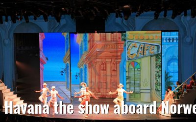 Havana the show aboard Norwegian Bliss