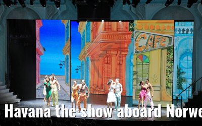 Havana the show aboard Norwegian Bliss