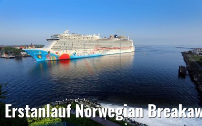 Erstanlauf Norwegian Breakaway Warnemünde 12.05.2018