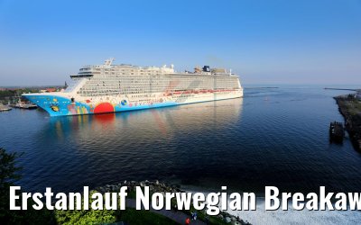 Erstanlauf Norwegian Breakaway Warnemünde 12.05.2018