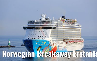 Norwegian Breakaway Erstanlauf Warnemünde 12.05.2018