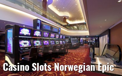 Casino Slots Norwegian Epic
