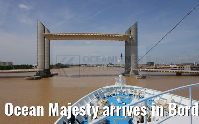 Ocean Majesty arrives in Bordeaux 08.07.2023