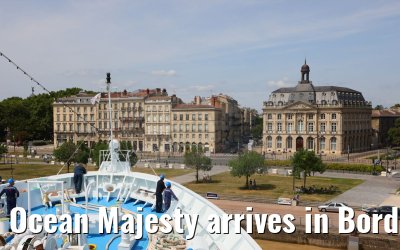 Ocean Majesty arrives in Bordeaux 08.07.2023