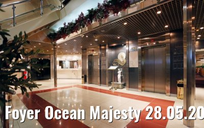 Foyer Ocean Majesty 28.05.2015