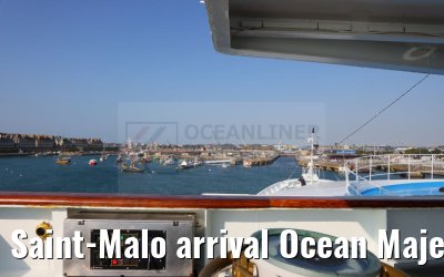 Saint-Malo arrival Ocean Majesty 03.06.2023