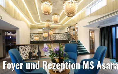 Foyer und Rezeption MS Asara