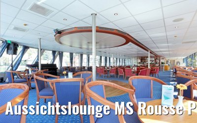 Aussichtslounge MS Rousse Prestige