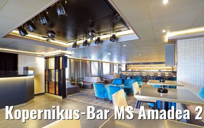 Kopernikus-Bar MS Amadea 26.05.2017