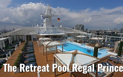 The Retreat Pool Regal Princess 30.04.2015