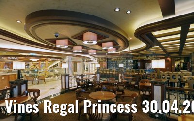 Vines Regal Princess 30.04.2015