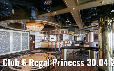 Club 6 Regal Princess 30.04.2015