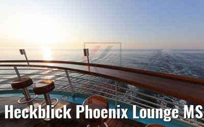Heckblick Phoenix Lounge MS Amera morgens