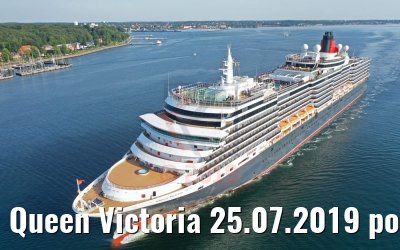 Queen Victoria 25.07.2019 port of Kiel