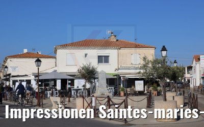 Impressionen Saintes-maries-de-la-Mer