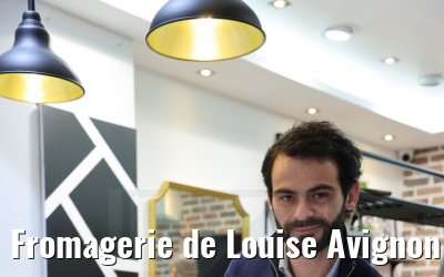 Fromagerie de Louise Avignon