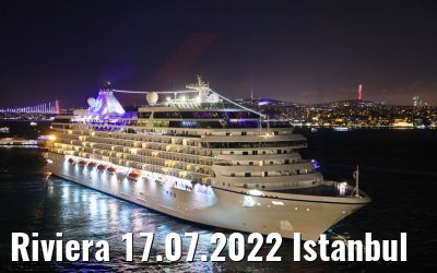 Riviera 17.07.2022 Istanbul